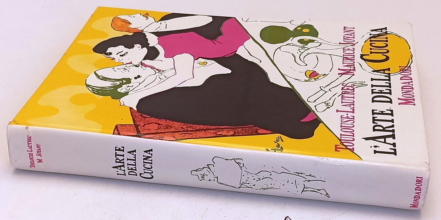 LT- L'ARTE DELLA CUCINA - TOULOUSE LAUTREC JOYANT - MONDADORI--- 1967- C- YFS639