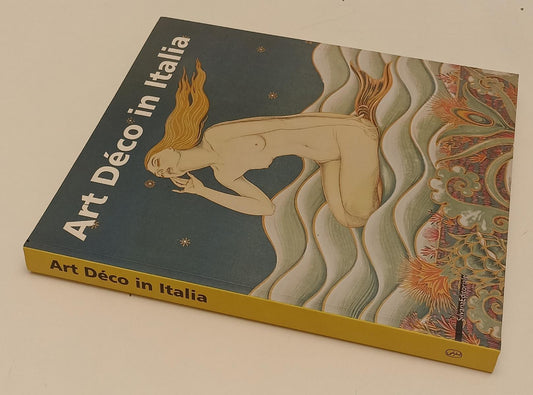LT- ART DECO' IN ITALIA CATALOGO - BOSSAGLIA FIZ - SILVANA --- 2003 - B- YFS221