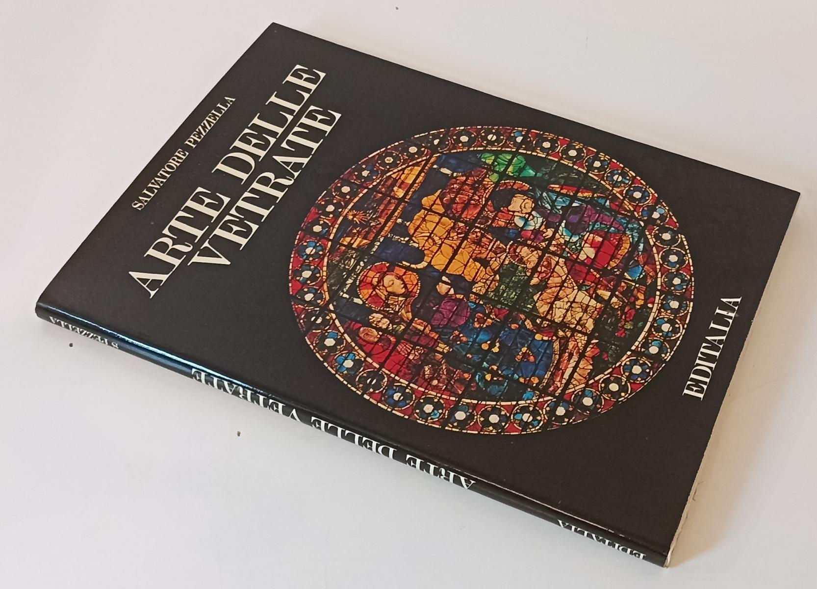 LT- ARTE DELLE VETRATE CATALOGO- SALVATORE PEZZELLA- EDITALIA--- 1977- B- YFS111