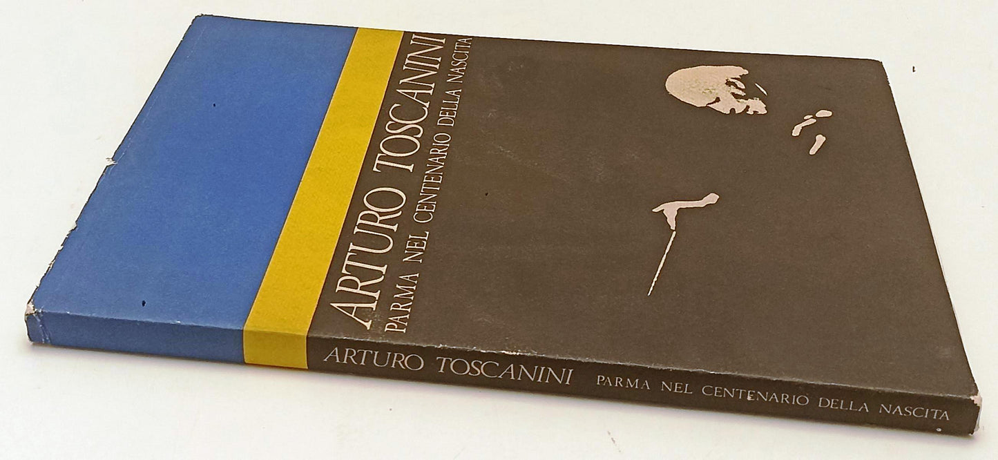 LT- ARTURO TOSCANINI PARMA CENTENARIO NASCITA 1867/1967 -- STEP--- 1967-- WPR319