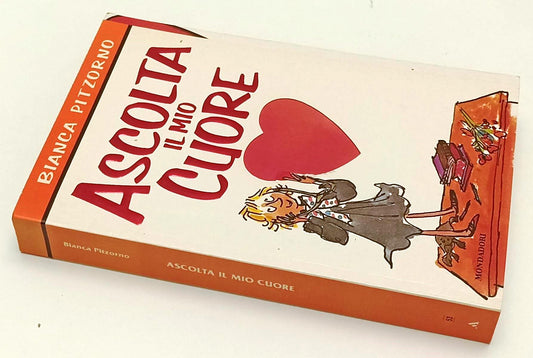 LN2- ASCOLTA IL MIO CUORE - BIANCA PITZORNO QUENTIN BLAKE - MONDADORI- B- XFS