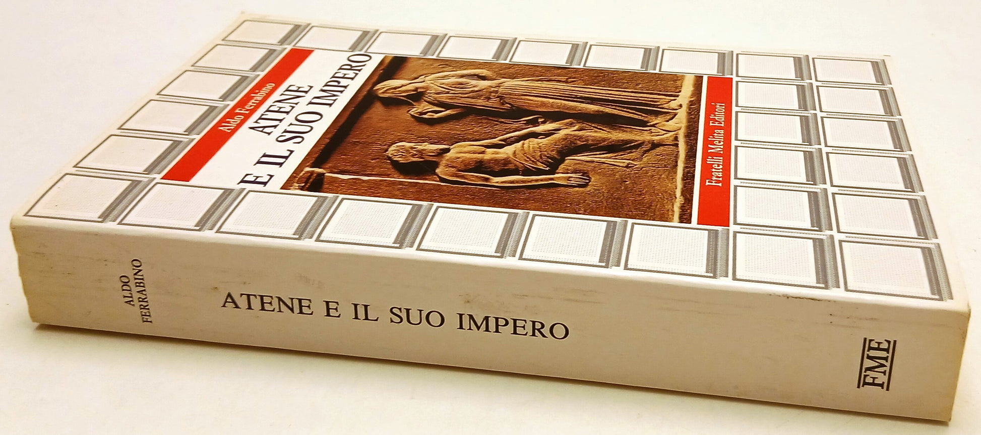 LS- ATENE E IL SUO IMPERO - ALDO FERRABINO - FRATELLI MELITA --- 1988 - B- YFS3