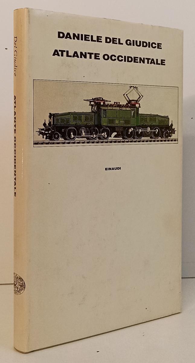 LN- ATLANTE OCCIDENTALE - DANIELE DEL GIUDICE - EINAUDI --- 1985 - CS - XFS