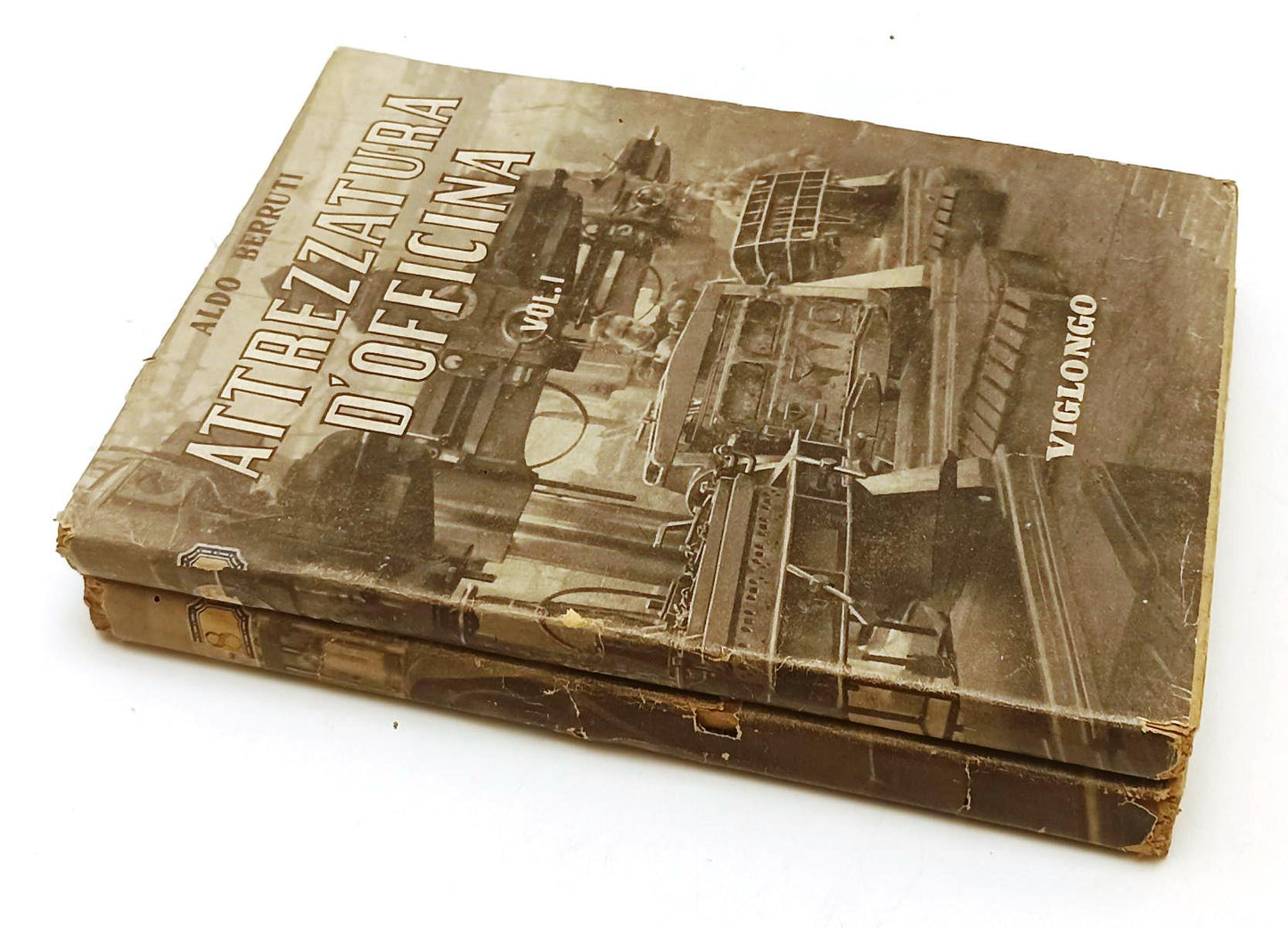 LZ- ATTREZZATURA D'OFFICINA VOLUMI I/II- ALDO BERRUTI- VIGLONGO- 1947- BS-YFS399