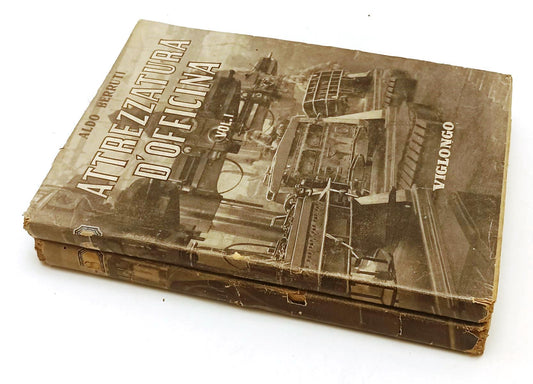 LZ- ATTREZZATURA D'OFFICINA VOLUMI I/II- ALDO BERRUTI- VIGLONGO- 1947- BS-YFS399