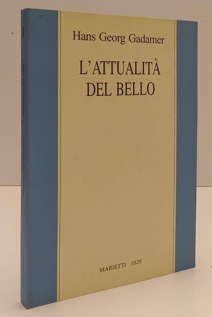 LS- L'ATTUALITA' DEL BELLO - HANS GEORG GADAMER - MARIETTI 1820 ---- B - YFS198