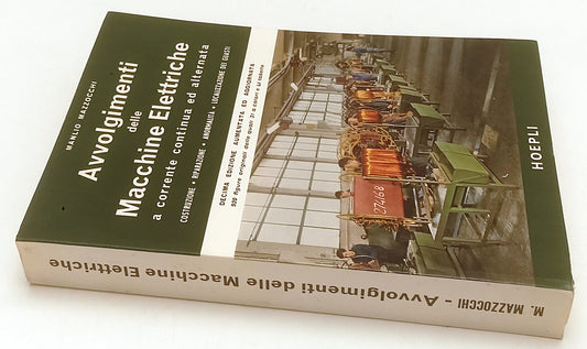 LZ- AVVOLGIMENTI DELLE MACCHINE ELETTRICHE - MANLIO MAZZOCCHI- HOEPLI - B- XFS61