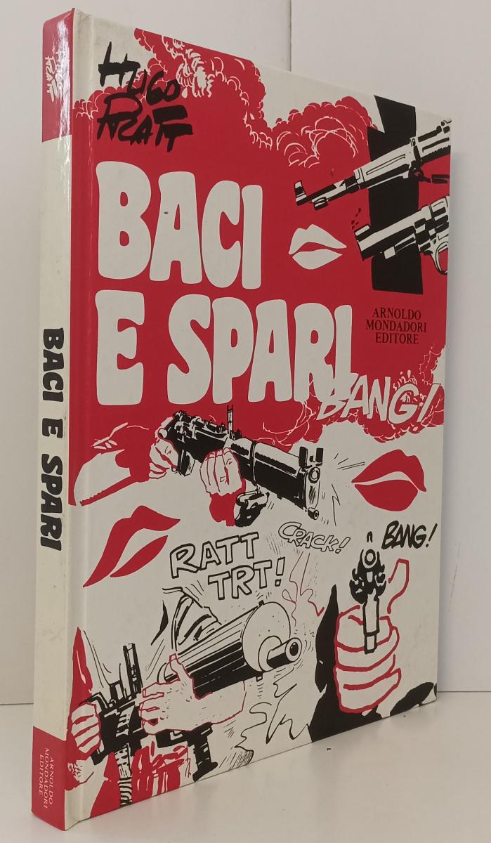 FV- BACI E SPARI CARTONATO - HUGO PRATT - MONDADORI - 1a ED. 1973 - C - N23