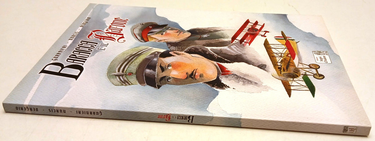 Baracca e il Barone - Guarnieri Nurcis Vergerio - Segni d'Autore - 2017 - B26