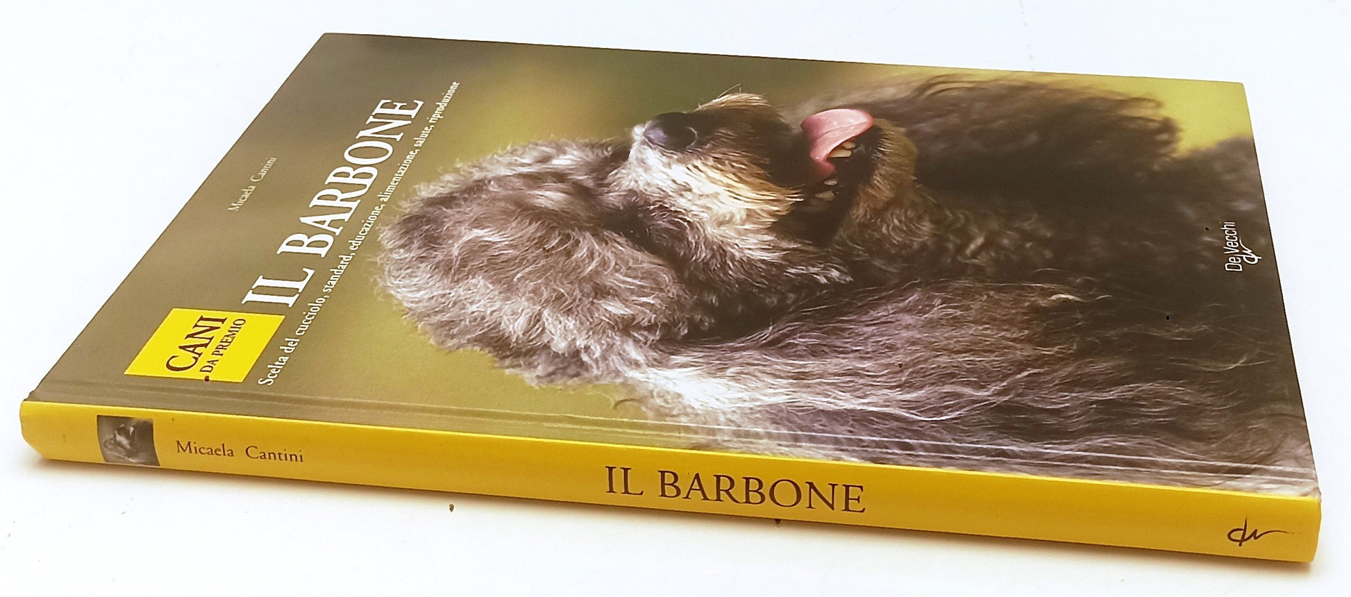 LZ- CANI DA PREMIO IL BARBONE - MICHELA CANTINI - DE VECCHI --- 2003 - C- YFS698