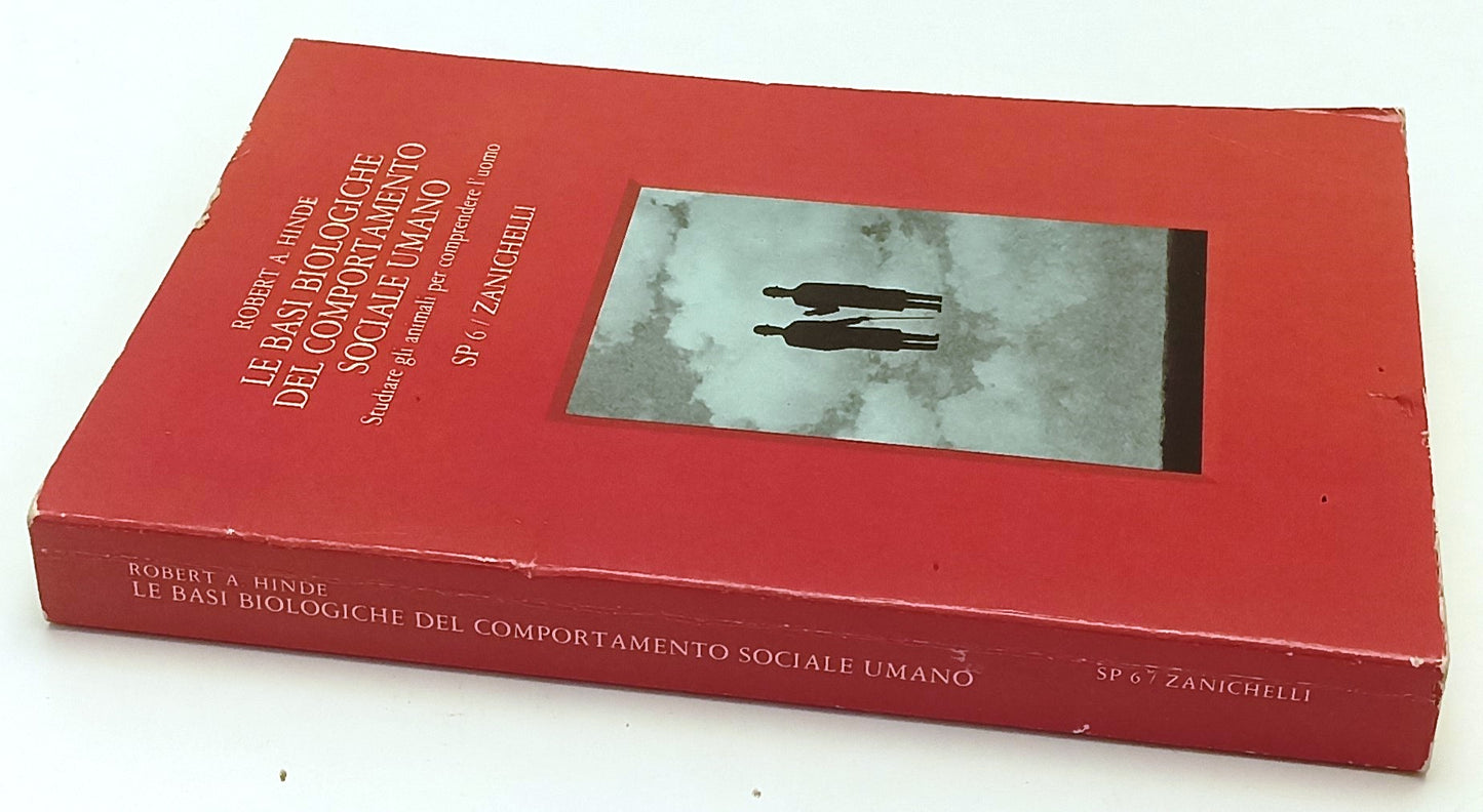 LZ- BASI BIOLOGICHE DEL COMPORTAMENTO SOCIALE UMANO- HINDE- ZANICHELLI- B-YFS403