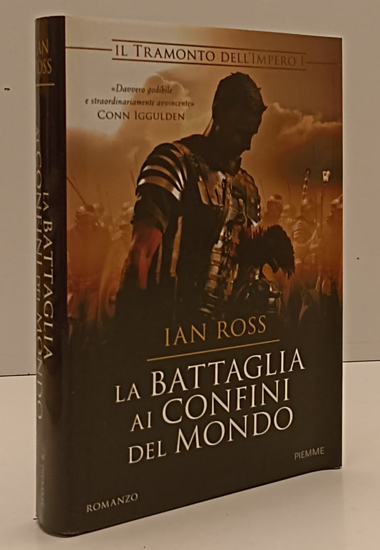LN- LA BATTAGLIA AI CONFINI DEL MONDO - IAN ROSS - PIEMME--- 2016- CS- YFS