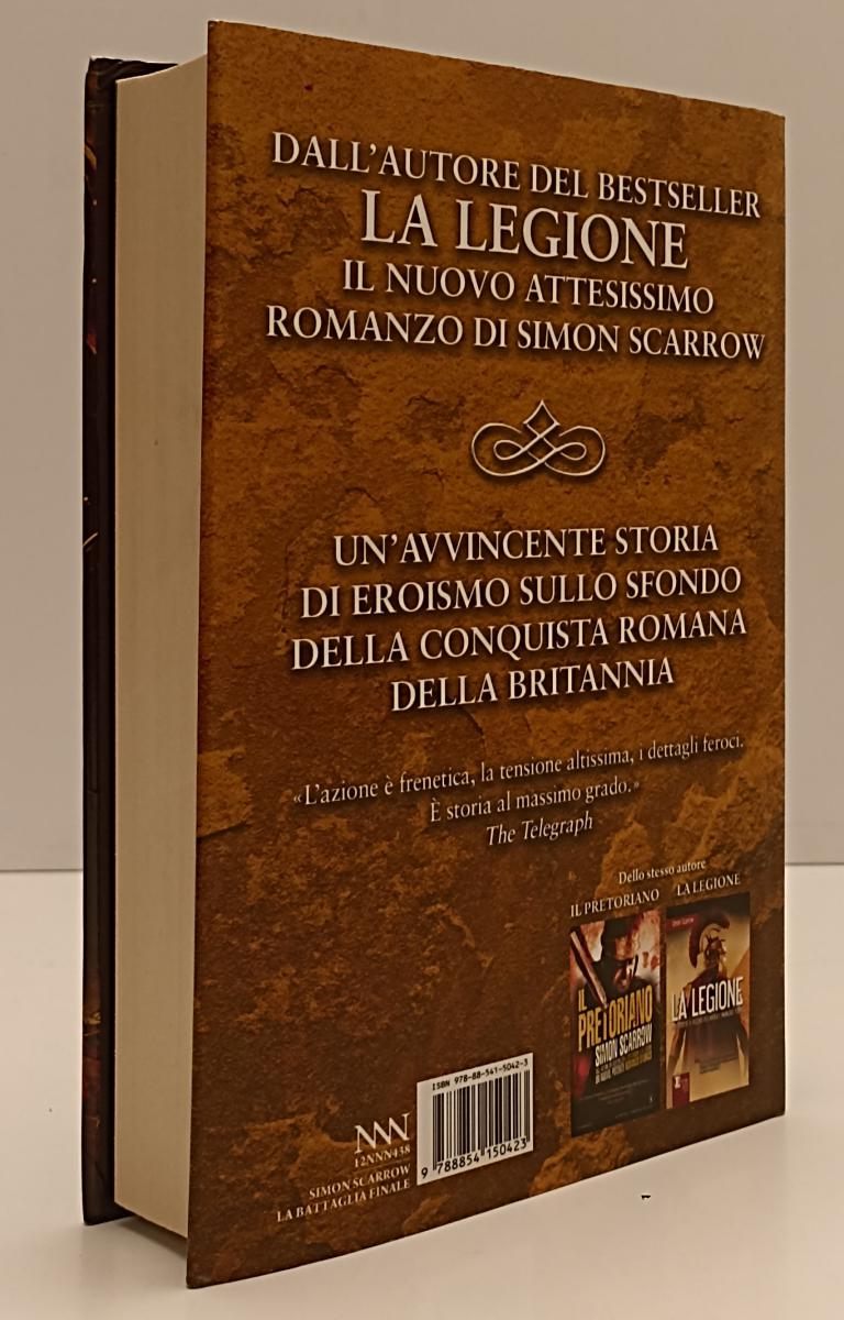 LN- LA BATTAGLIA FINALE - SIMON SCARROW - NEWTON COMPTON --- 2013- CS- XFS136