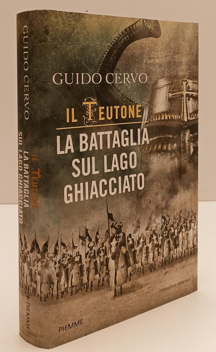 LN- IL TEUTONE BATTAGLIA SUL LAGO GHIACCIATO - CERVO- PIEMME--- 2011- CS- YFS199