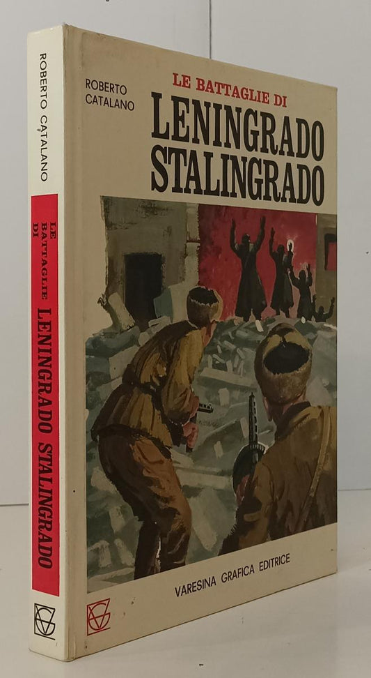 LS- LE BATTAGLIE DI LENINGRADO STALINGRADO- CATALANO- VARESINA--- 1971- C-YFS114