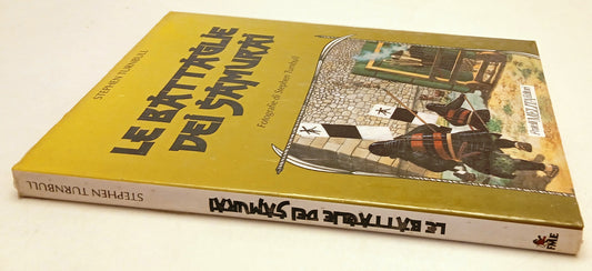 LZ- LE BATTAGLIE DEI SAMURAI- STEPHEN TURNBULL- FRATELLI MELITA- 1991- CS-YFS684