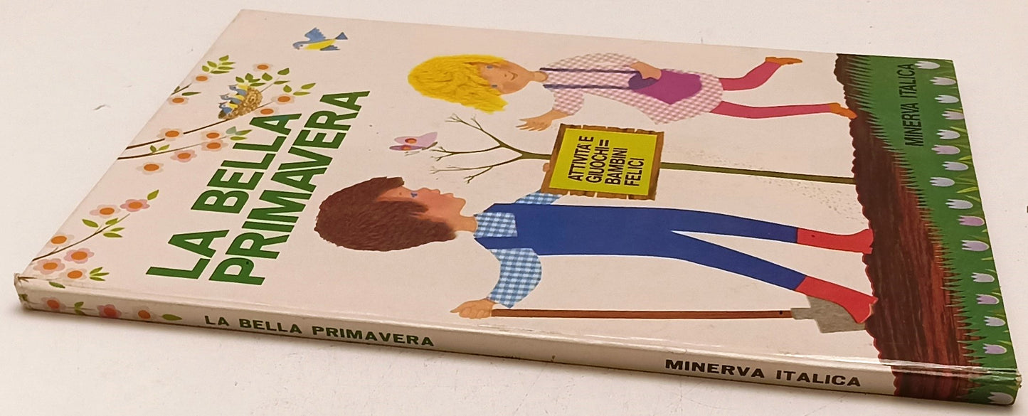 LB- LA BELLA PRIMAVERA ATTIVITA' GIUOCHI BAMBINI FELICI- MINERVA- 1973- C-YFS836