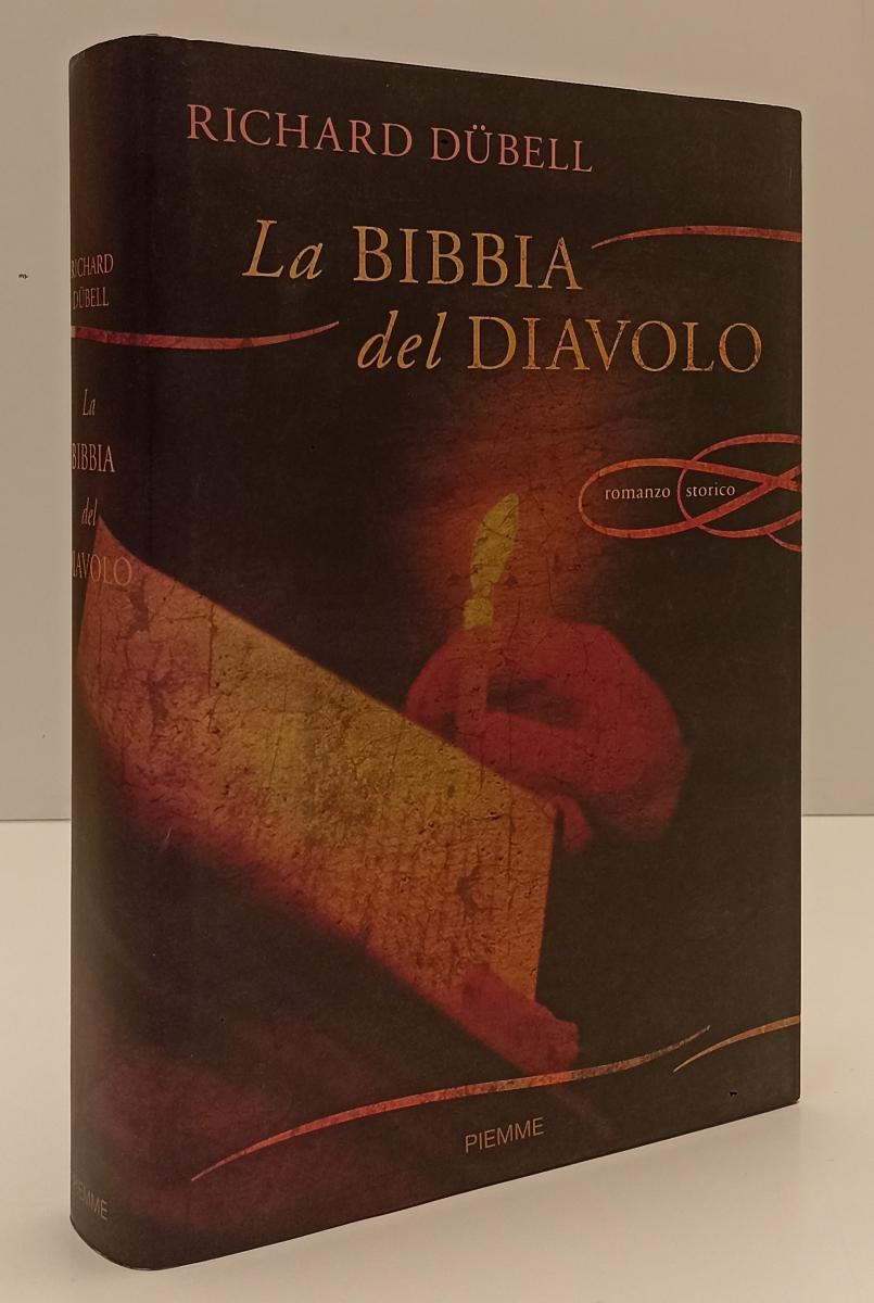 LN- LA BIBBIA DEL DIAVOLO - RICHARD DUBELL - PIEMME --- 2009 - CS - YFS196