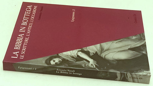 LT- LA BIBBIA IN BOTTEGA SCRITTURE ANTICO EPIGRAMMI- NATALI- - CENTRO Di- YFS979