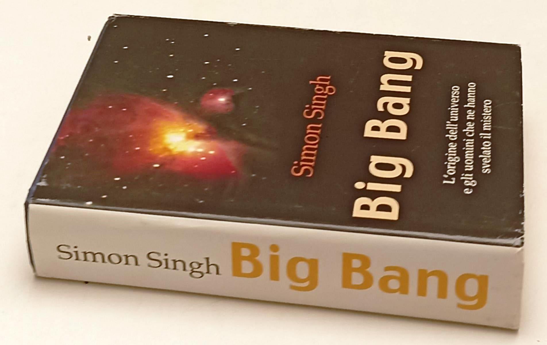 LZ- BIG BANG ORIGINE UNIVERSO - SIMON SINGH - MONDOLIBRI --- 2005 - CS - YFS407