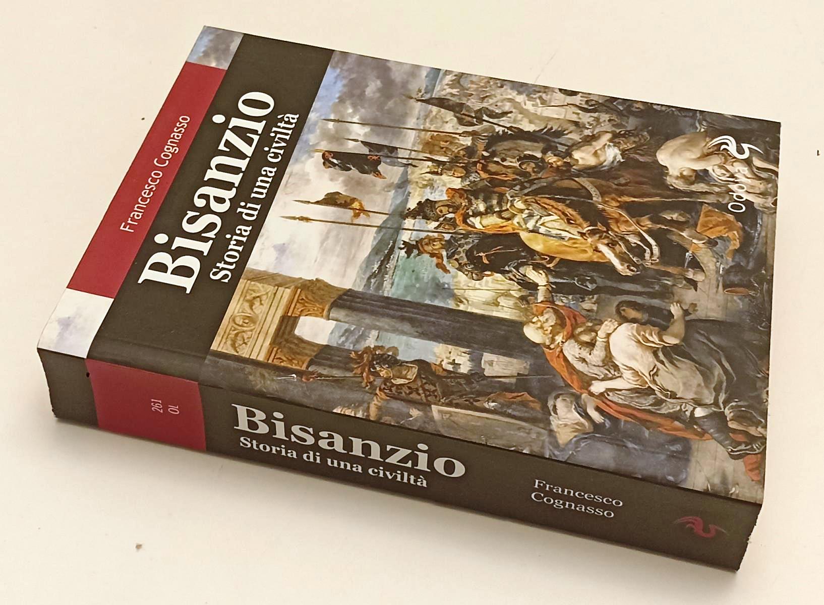 LS- BISANZIO STORIA DI UNA CIVILTA'- FRANCESCO COGNASSO- ODOYA--- 2017- B-YFS405