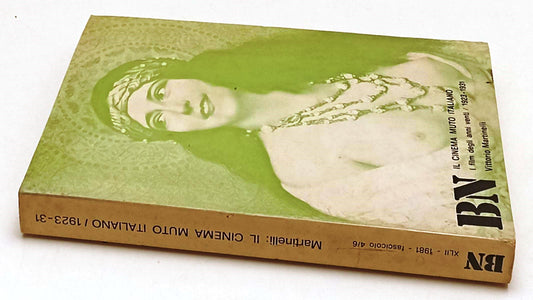 LW- BN BIANCO E NERO 4/6 1981- CINEMA MUTO ITALIANO 1923/1931- MARTINELLI-YFS342