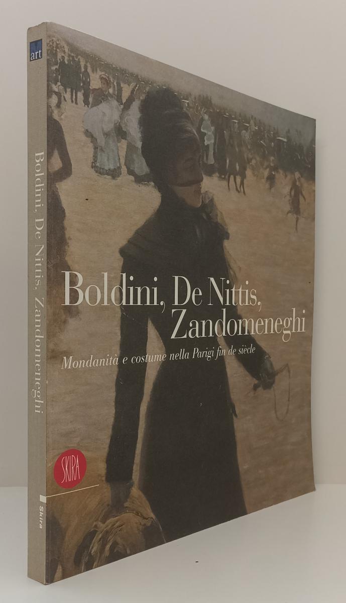 LT- MONDANITA' COSTUME PARIGI FIN DE SIECLE - BOLDINI DE NITTIS - SKIRA - ZFS386