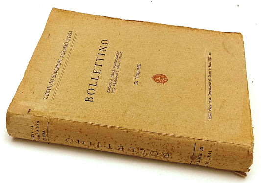 LZ- BOLLETTINO IX VOLUME- REGIO ISTITUTO SUPERIORE AGRARIO PISA- 1933- B- YFS495