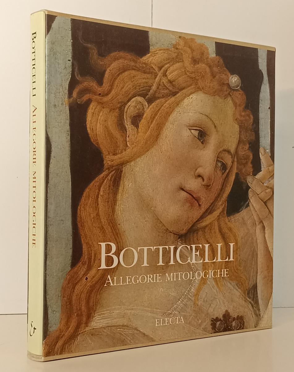 LT- BOTTICELLI ALLEGORIE MITOLOGICHE- ACIDINI LUCHINAT- ELECTA- 2001- CS- YFS137
