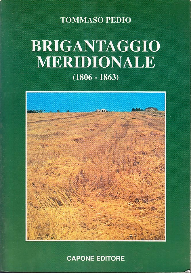 LS- BRIGANTAGGIO MERIDIONALE 1806/1863- TOMMASO PEDIO- CAPONE--- 1997- B- YFS669