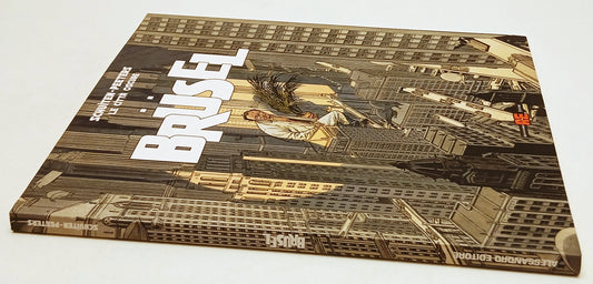 FV- LE CITTA' OSCURE BRUSEL - SCHUITEN PEETERS- ALESSANDRO EDITORE- 2011- B- Z25