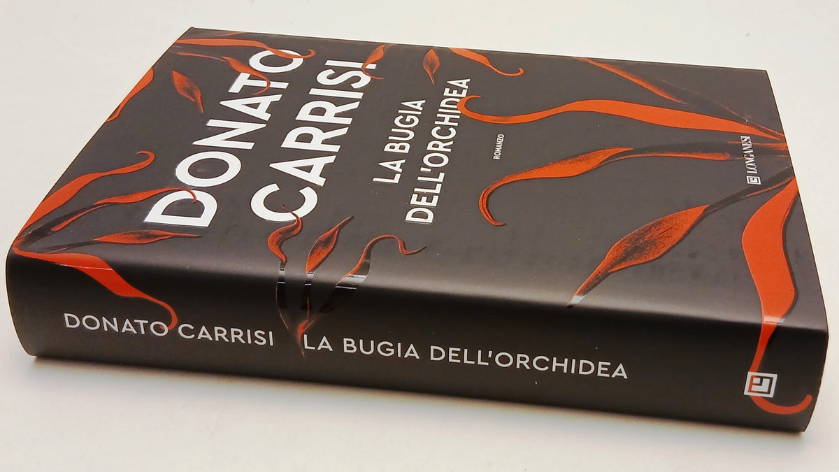 La bugia dell'orchidea- Donato Carrisi- Longanesi La Gaja scienza- 1a ed.- YPL64
