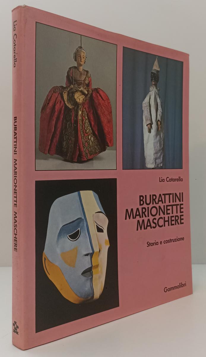 LZ- BURATTINI MARIONETTE MASCHERE- LIA CATARELLA- GAMMALIBRI--- 1984- CS- ZFS581