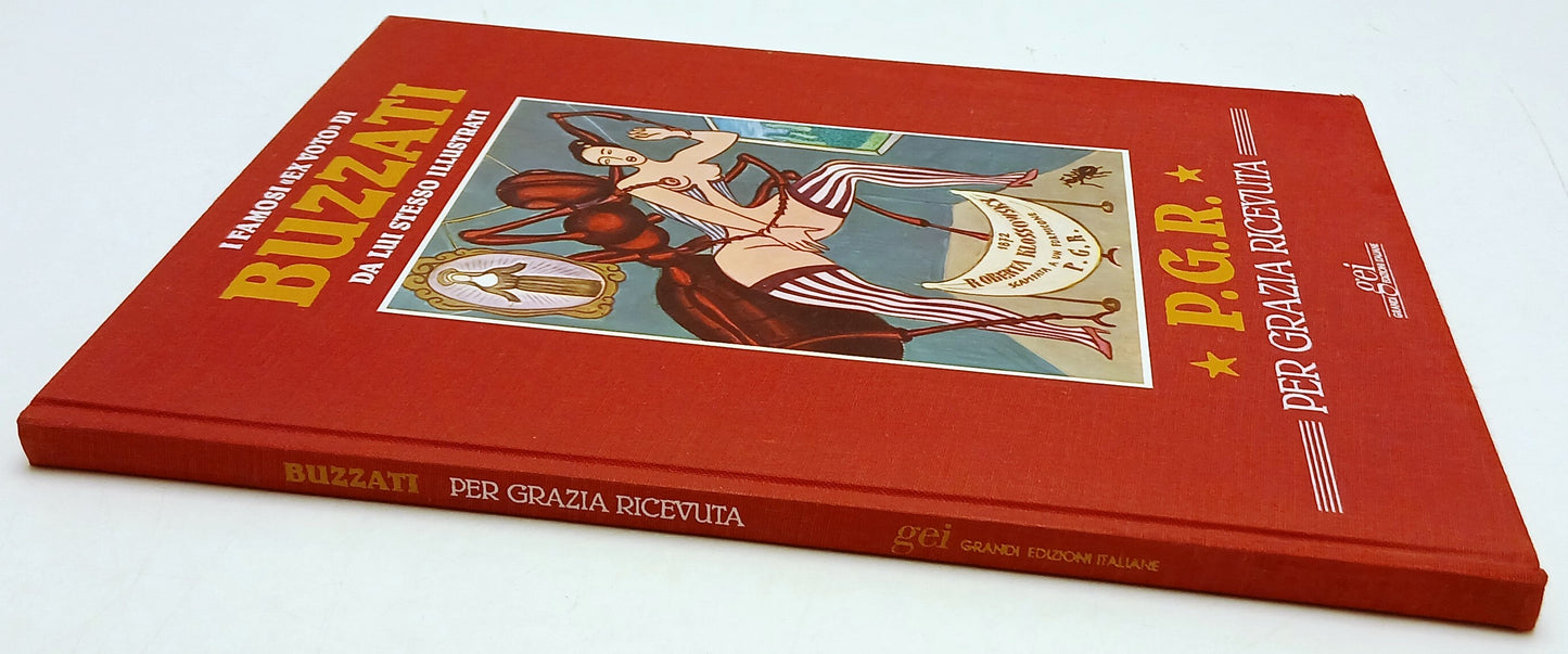 Per grazia ricevuta P.G.R. I famosi "ex voto" di Buzzati illustrati- gei- YFS112