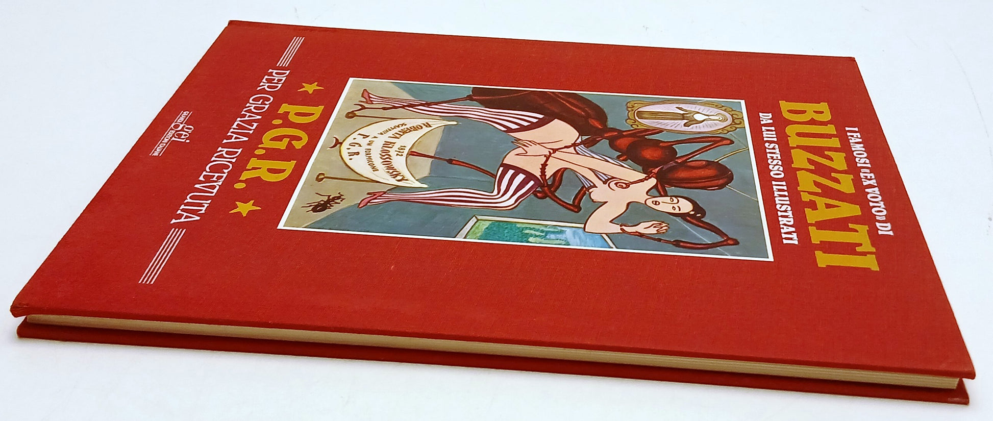 Per grazia ricevuta P.G.R. I famosi "ex voto" di Buzzati illustrati- gei- YFS112