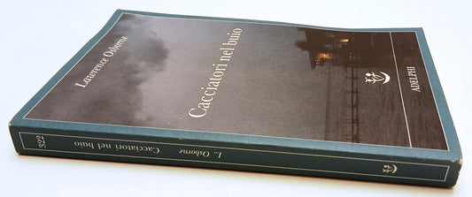 LN- CACCIATORI NEL BUIO - LAWRENCE OSBORNE - ADELPHI - FABULA -- 2017 - B - XFS