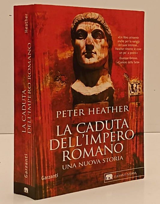 LN- LA CADUTA DELL'IMPERO ROMANO- PETER HEATHER- GARZANTI- ELEFANTI--- B- YFS189