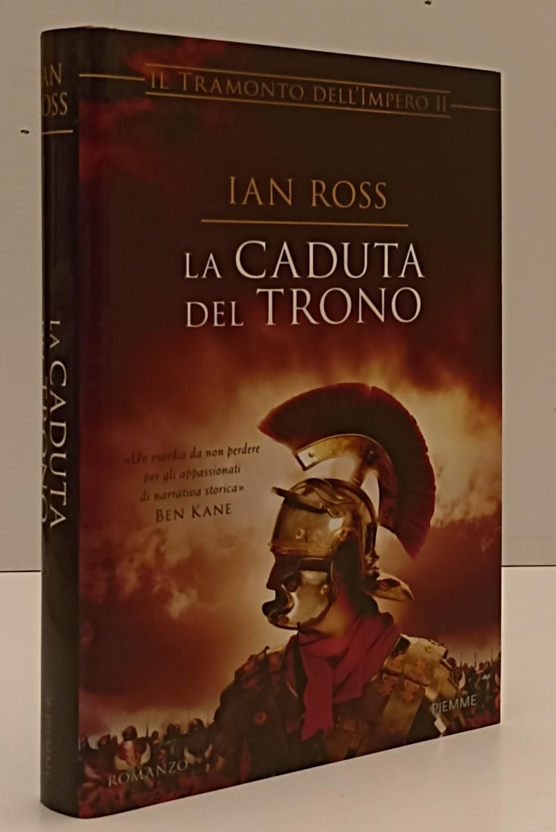 LN- LA CADUTA DEL TRONO TRAMONTO DELL'IMPERO II- IAN ROSS- PIEMME---- CS- YFS203