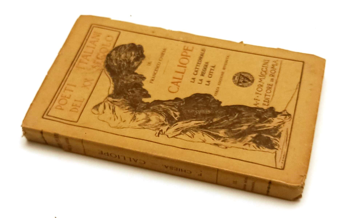 LN- CALLIOPE - FRANCESCO CHIESA - FORMIGGINI - POETI ITALIANI -- 1921 - B - XFS