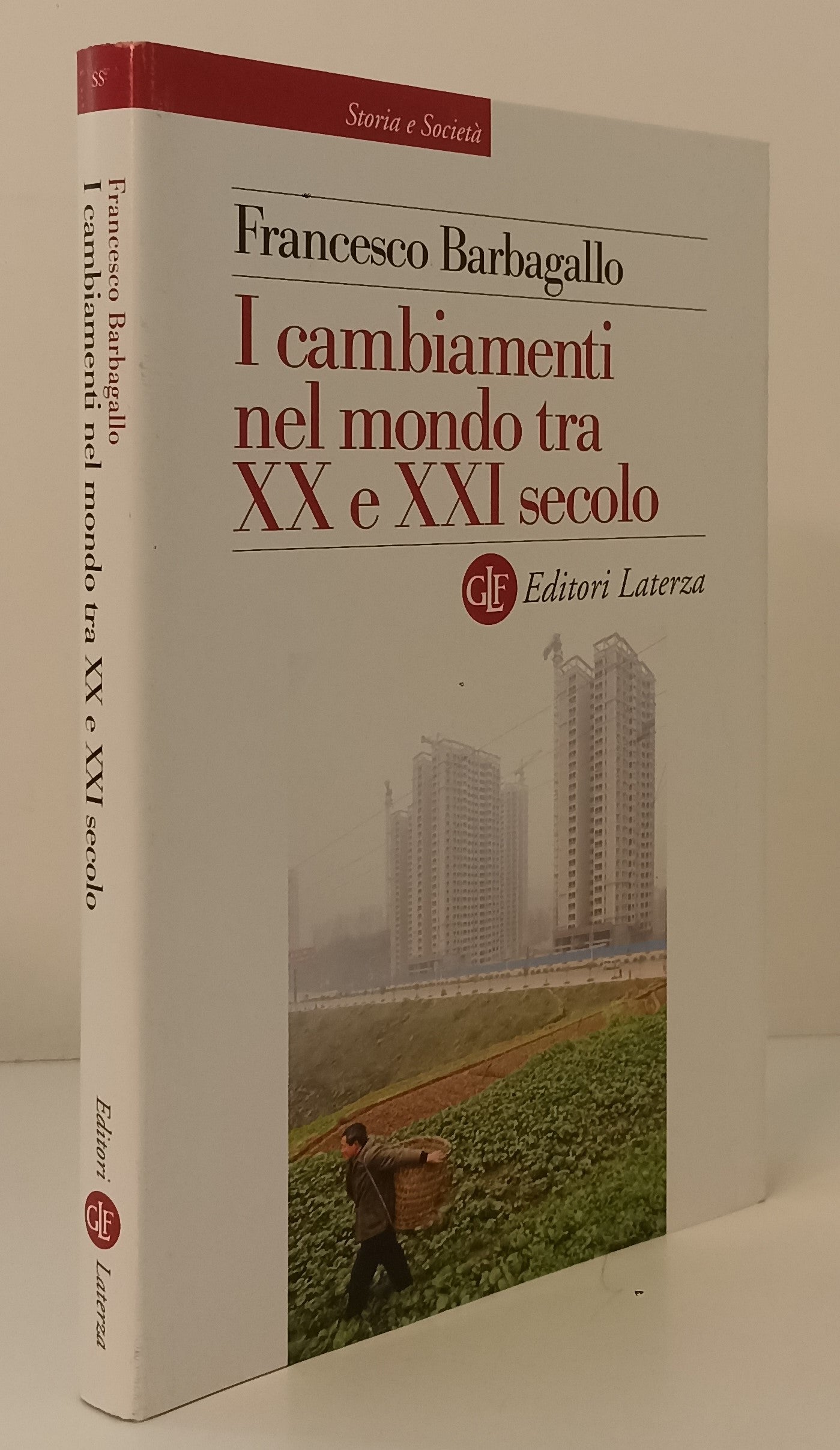 LS- CAMBIAMENTI MONDO XX E XXI SECOLO - BARBAGALLO - LATERZA --- 2021- BS- YPL20