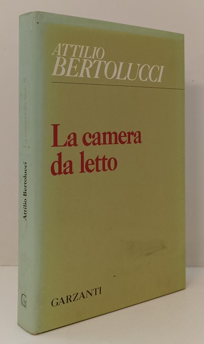LN- LA CAMERA DA LETTO DEDICA AUTOGRAFA- BERTOLUCCI- GARZANTI--- 1984- CS-YFS166