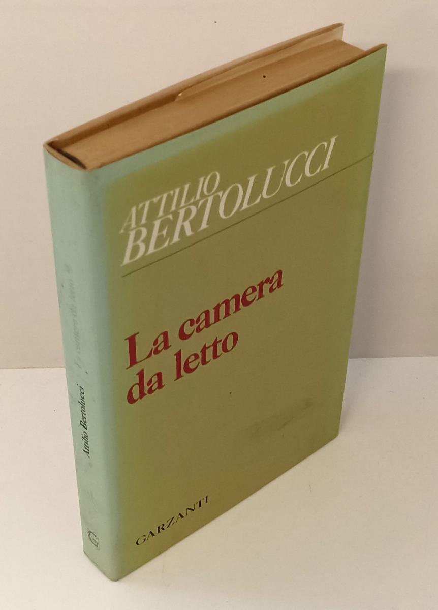 LN- LA CAMERA DA LETTO DEDICA AUTOGRAFA- BERTOLUCCI- GARZANTI--- 1984- CS-YFS166