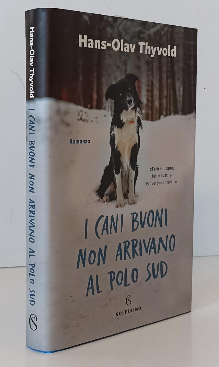 LN- I CANI BUONI NON ARRIVANO AL POLO SUD- THYVOLD- SOLFERINO--- 2020- CS-YFS184