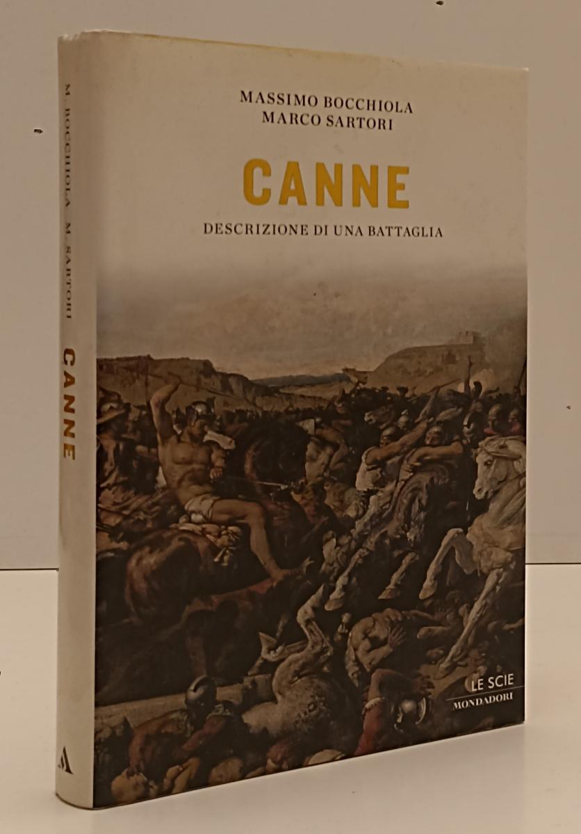 LS- CANNE DESCRIZIONE BATTAGLIA- BOCCHIOLA SARTORI- MONDADORI--- 2008- CS-YFS203