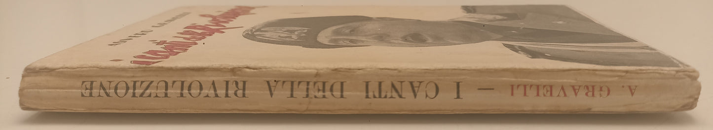 LS- I CANTI DELLA RIVOLUZIONE - ASVERO GRAVELLI- I.E.G.- P.N.F.- 1928- B- XFS136