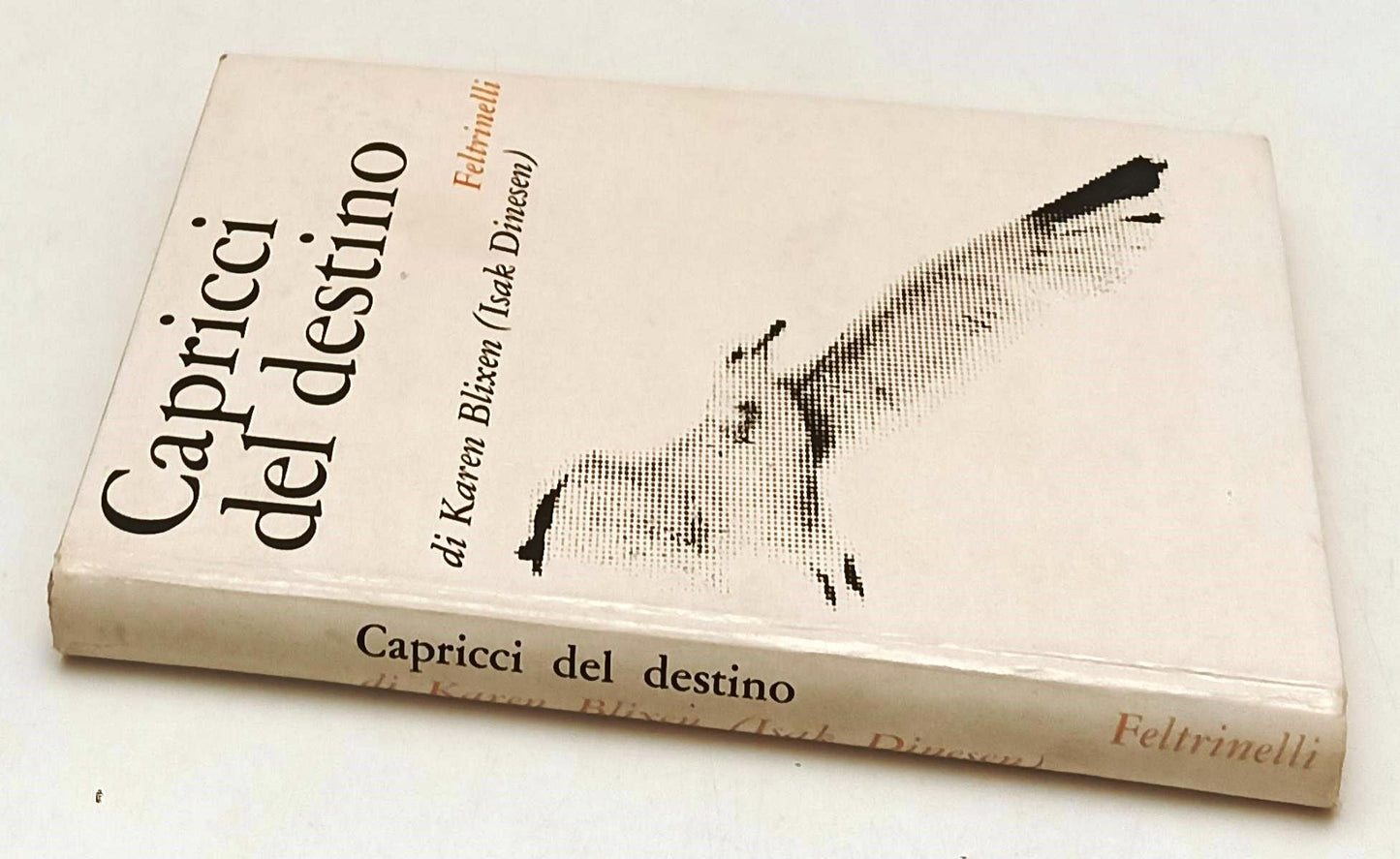 LN- CAPRICCI DEL DESTINO - KAREN BLIXEN - FELTRINELLI -- 1a ED. - 1966 - C- XFS