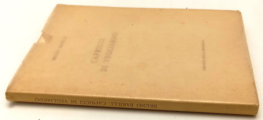 CAPRICCI DI VEGLIARDO - BRUNO BARILLI- ED. DELLA MERIDIANA- 1951- BS- YFS405