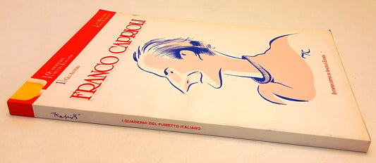 FV- I QUADERNI DEL FUMETTO ITALIANO 1 GLI AUTORI FRANCO CAPRIOLI - 1987 - B- Z25