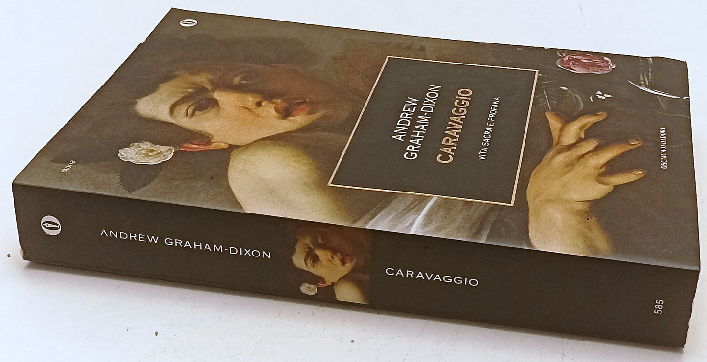 LT- CARAVAGGIO - ANDREW GRAHAM DIXON - MONDADORI - OSCAR STORIA -- 2014 - B- XFS
