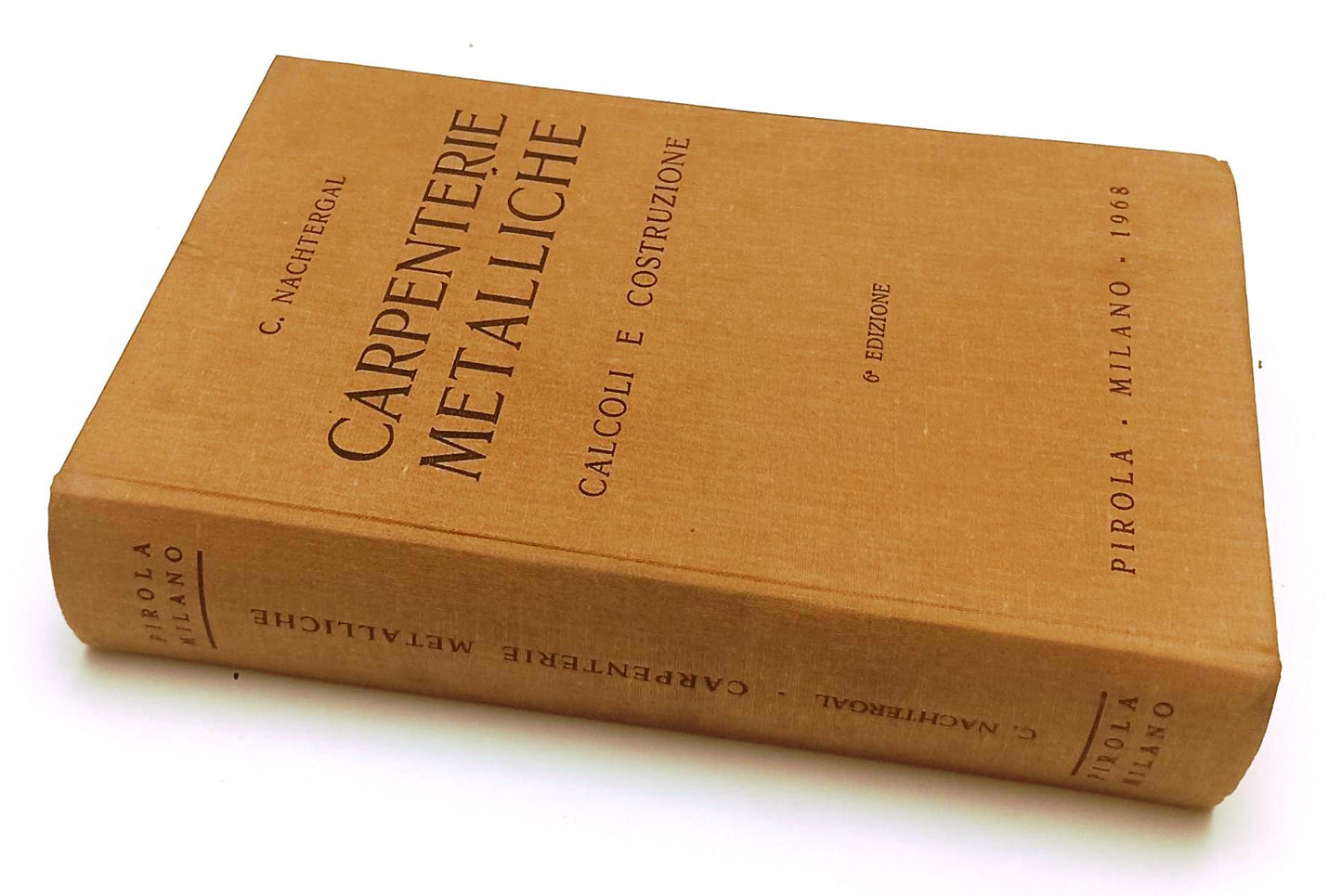 LZ- CARPENTERIE METALLICHE CALCOLI - NATCHTERGAL - PIROLA --- 1968- C- YFS606